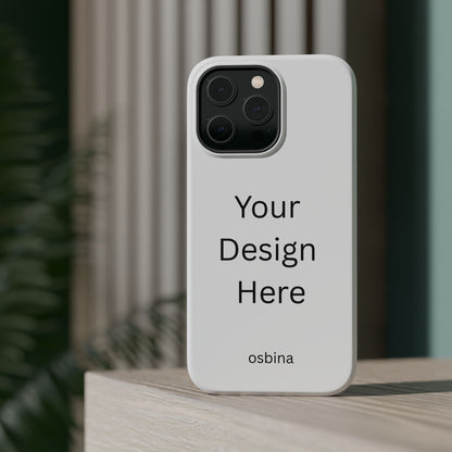 osbina | MagSafe | Custom Designer Case with Photo, Logo, or Artwork | Personalized